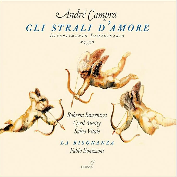 André Campra, Gli strali d'amore